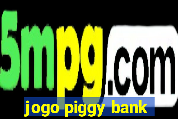 jogo piggy bank